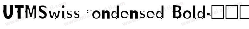 UTMSwissCondensed Bold字体转换